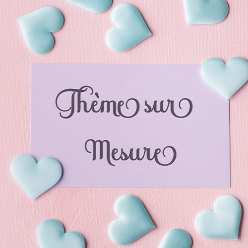 Thème sur mesure